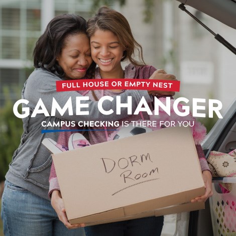 Full House or Empty Nest: Game Changer CAMPUS Checking is There For You