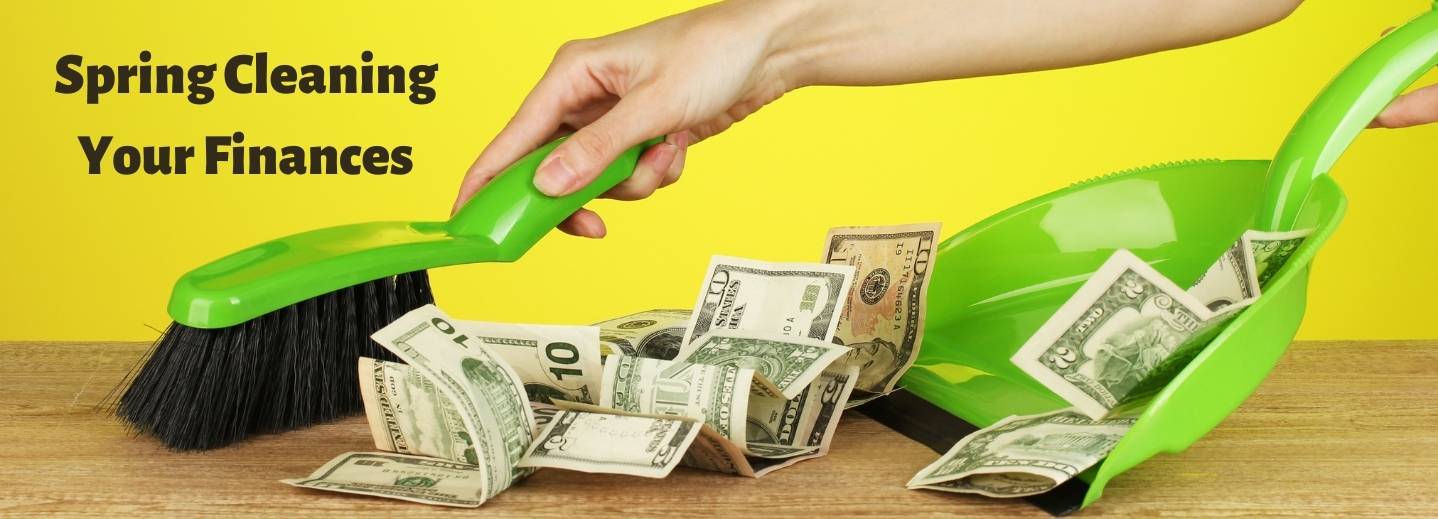 Spring Cleaning Your Finances