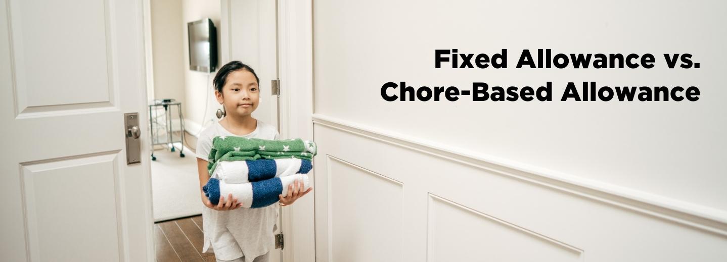 Fixed Allowance vs Chore-Based Allowance