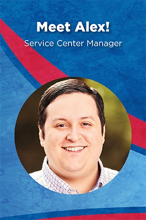 Meet Alex! Service Center Manager