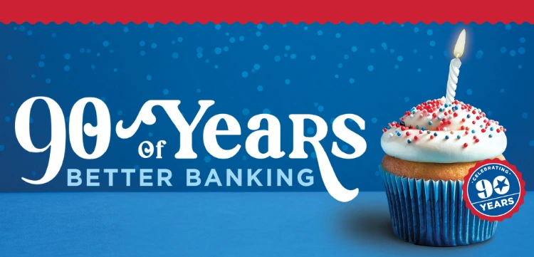 90 Years of Better Banking