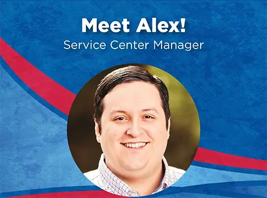 Meet Alex! Service Center Manager