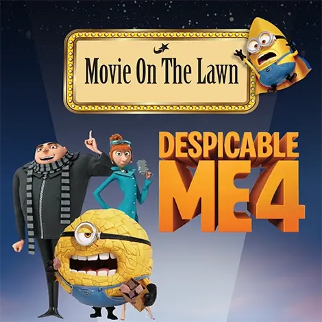 Movie On The Lawn: Despicable Me 4